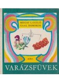 Megay László,Gaal Domokos - Varázsfüvek