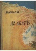 Nyikolajeva, Galina - Az aratás