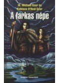Gear, W. Michael,Gear, Kathleen O'Neal - A farkas népe