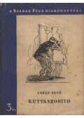 Urbán Ernő - Kutyaszorító