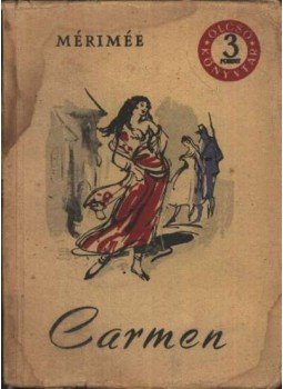 Prosper Mérimée - Carmen és más elbeszélések Prosper Mérimée - Carmen és más elbeszélések, 1959 antikvár könyv