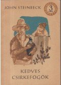 John Steinbeck - Kedves csirkefogók