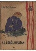Baktai Ferenc - Az égből hulltak