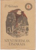 Prosper Mérimée - Szent Bertalan éjszakája