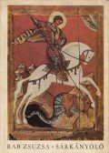 Rab Zsuzsa - Sárkányölő