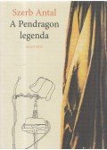 Szerb Antal - A Pendragon legenda