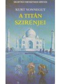 Kurt Vonnegut - A Titán szirénjei