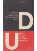 Kárpáti, Paul,Skirecki, Hans - Deutsch-ungarisches Konversationsbuch / Német-magyar társalgási zsebkönyv