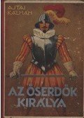 Ajtai Kálmán - Az őserdők királya