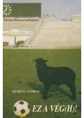 Kemény György - Ez a Vég(h)!