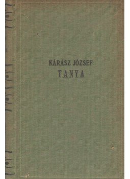 Kárász József - Tanya Kárász József - Tanya, 0 antikvár könyv
