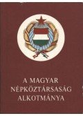 - A Magyar Népköztársaság Alkotmánya
