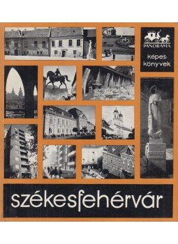 Környei Elek - Székesfehérvár Környei Elek - Székesfehérvár, Budapest 1966 antikvár könyv