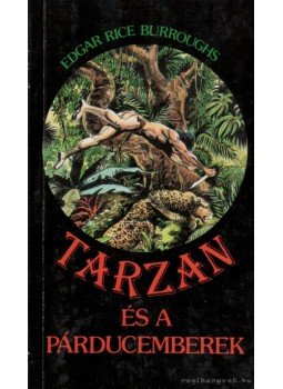 Edgar Rice Burroughs - Tarzan és a párducemberek Edgar Rice Burroughs - Tarzan és a párducemberek, Budapest 1992 antikvár könyv