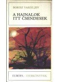 Vasziljev,Borisz - A hajnalok itt csendesek