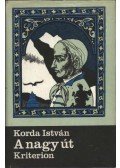 Korda István - A nagy út