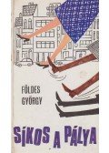 Földes György - Síkos a pálya