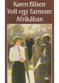 Blixen, Karen - Volt egy farmom Afrikában