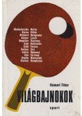 Hámori Tibor - Világbajnokok