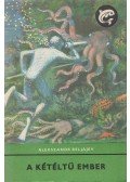 Beljajev, Alexandr - A kétéltű ember