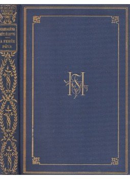 Herczeg Ferenc - Magdaléna két élete / A fehér páva Herczeg Ferenc - Magdaléna két élete / A fehér páva, Budapest 1925 antikvár könyv