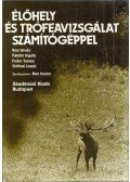 Szidnai László,Fodor Tamás,Bán István,Fatalin Gyula - Élőhely és trófeavizsgálat számítógéppel