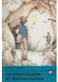 Thomas Hardy - Kalandozásaink az Ördöglyukban