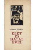 Görlich, Günter - Élet és halál évei