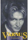 Varnus Xaver - Folytatás