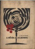 Bálint István - Nő és az alkohol