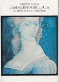 Erdődy János - Lammermoori Lucia szomorú és igaz története