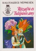 Kovács Ágnes - Rózsafiú és Tulipánleány