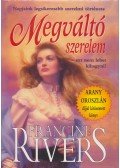 Francine Rivers - Megváltó szerelem