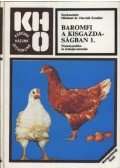 Miklósné Dr. Horváth Erzsébet - Baromfi a kisgazdaságban 1.