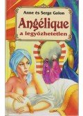 Golon, Anne és Serge - Angélique a legyőzhetetlen
