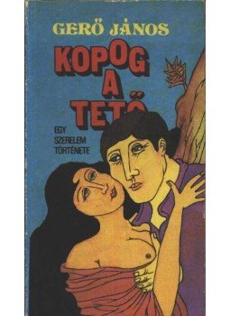 Gerő János - Kopog a tető Gerő János - Kopog a tető, Budapest 1985 antikvár könyv