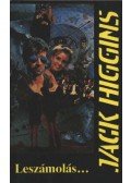 Jack Higgins - Leszámolás...