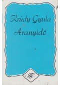 Krúdy Gyula - Aranyidő
