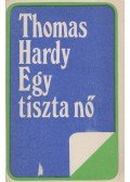Thomas Hardy - Egy tiszta nő