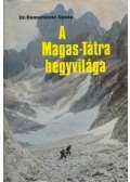Dr. Komarnicki Gyula - A Magas-Tátra hegyvilága