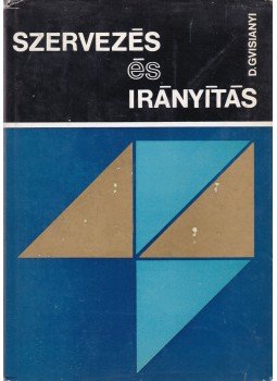 Gvisianyi, D. - Szervezés és irányítás Gvisianyi, D. - Szervezés és irányítás, Budapest 1972 antikvár könyv