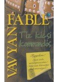 Fable, Vavyan - Tíz kicsi kommandós