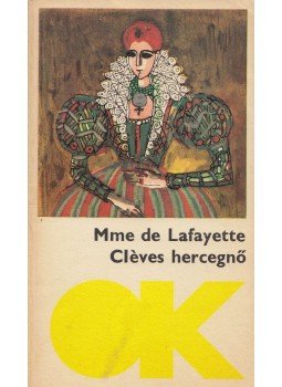 Lafayette, Madame de - Cléves hercegnő
