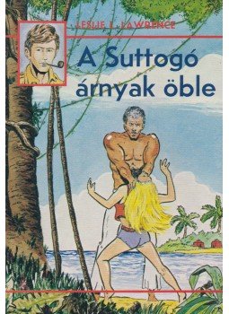 Leslie L. Lawrence - A Suttogó árnyak öble Leslie L. Lawrence - A Suttogó árnyak öble, Budapest 1988 antikvár könyv