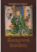 Thuróczy János - A magyarok krónikája I-II. (reprint)
