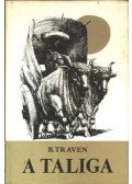 B. Traven - A taliga