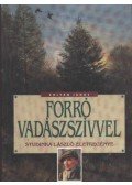 Zoltán János - Forró vadászszívvel