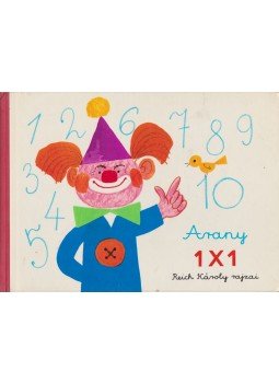 Reich Károly - Arany 1x1 Reich Károly - Arany 1x1, Budapest 1976 antikvár könyv
