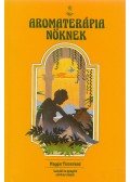 Tisserand, Maggie - Aromaterápia nőknek
