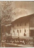Vendel-Mohay Lajosné - „áll a régi ház még...”